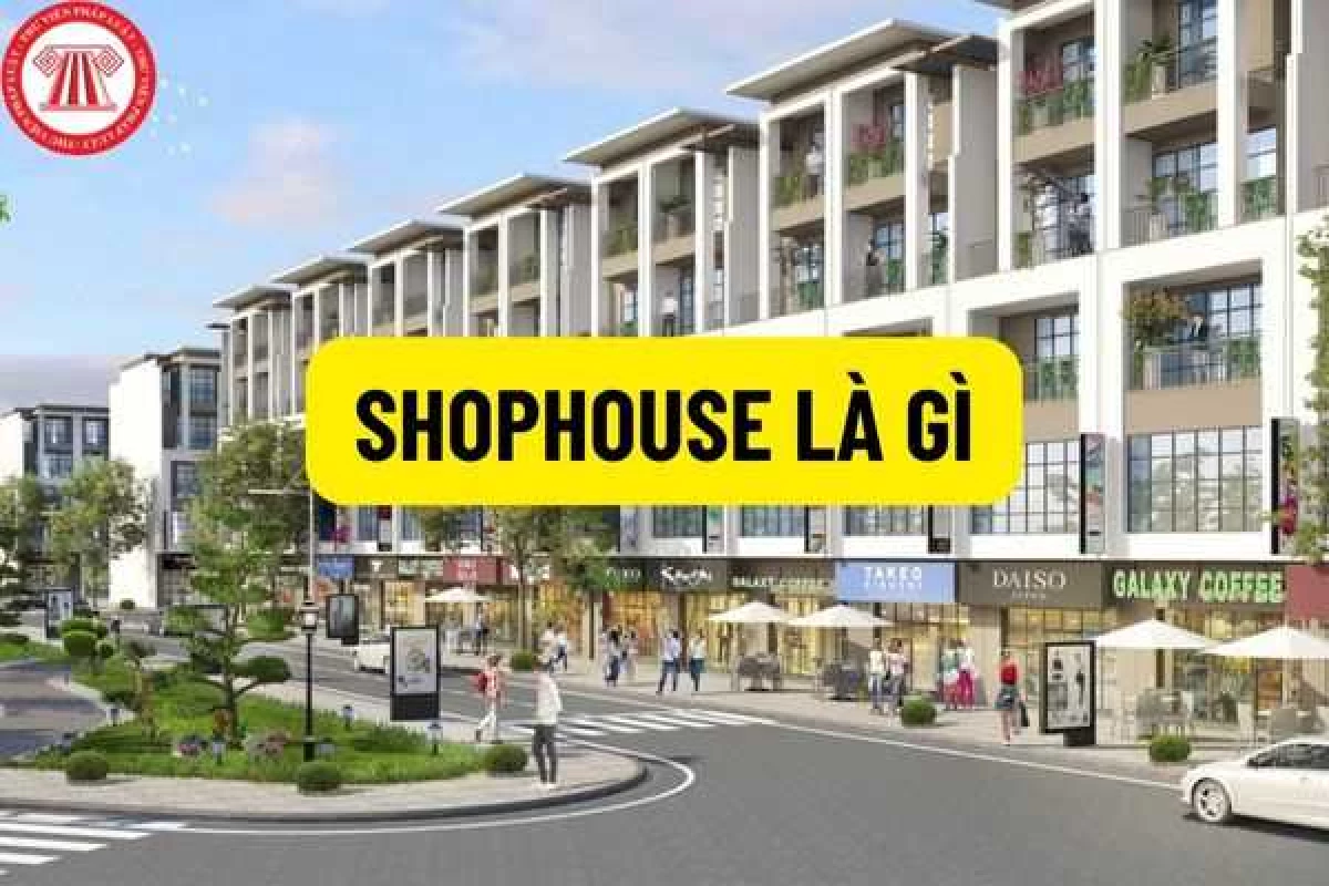 Quyền sở hữu Shophouse và mục đích sử dụng